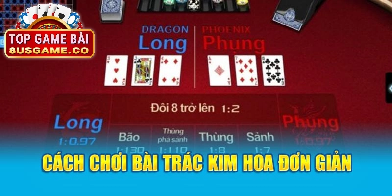 Luật chơi Trác kim hoa 8US 