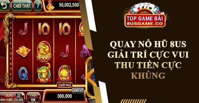 So sánh Nổ Hũ trên 8US với các tựa game slot khác