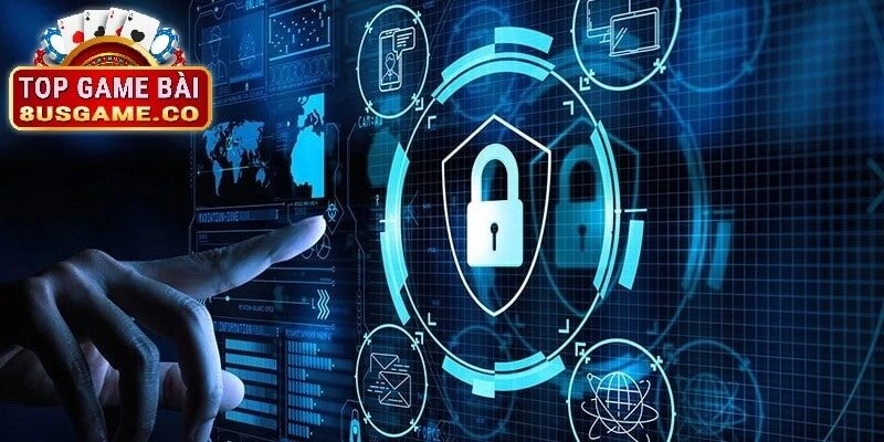 Bảo mật thông tin tại cổng game 8US được đặt lên hàng đầu